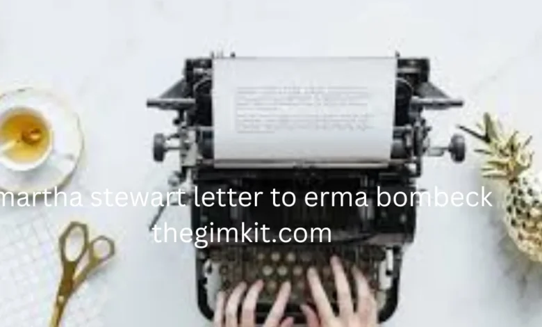 martha stewart letter to erma bombeck