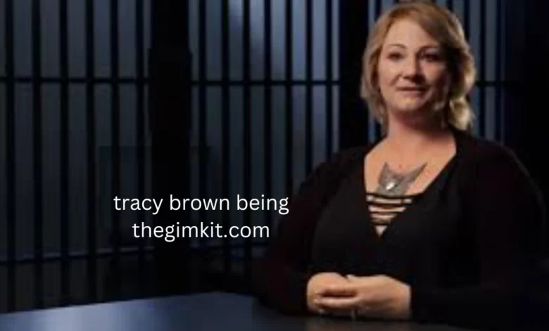 tracy brown being