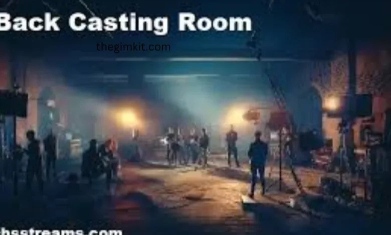 back casting room